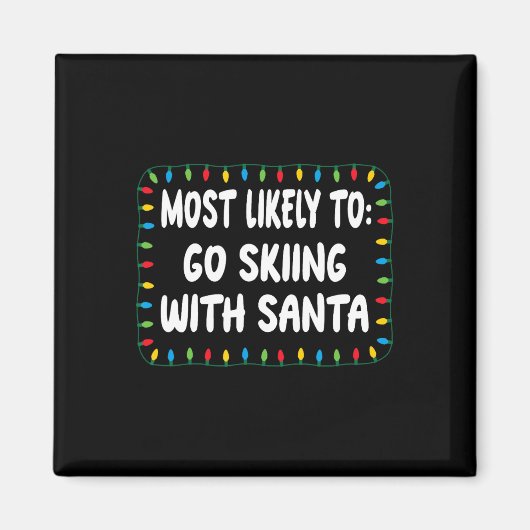 Wahrscheinlich wird man mit Santa Ski fahren - Lus Magnet (Vorne)