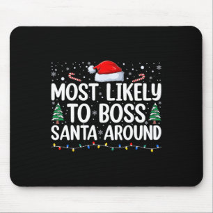 Wahrscheinlich wird man Santa herumkommandieren Ma Mousepad