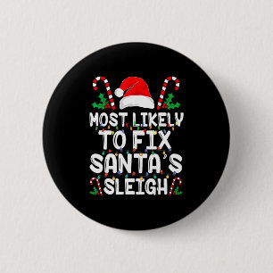 Wahrscheinlich wird Santa S Schlitten lustige Fami Button