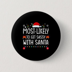 Wahrscheinlich wird Sy mit Santa Fun Family Christ Button