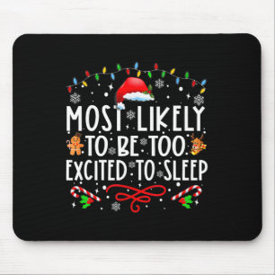 Wahrscheinlich zu aufgeregt zum Schlafen Familien- Mousepad