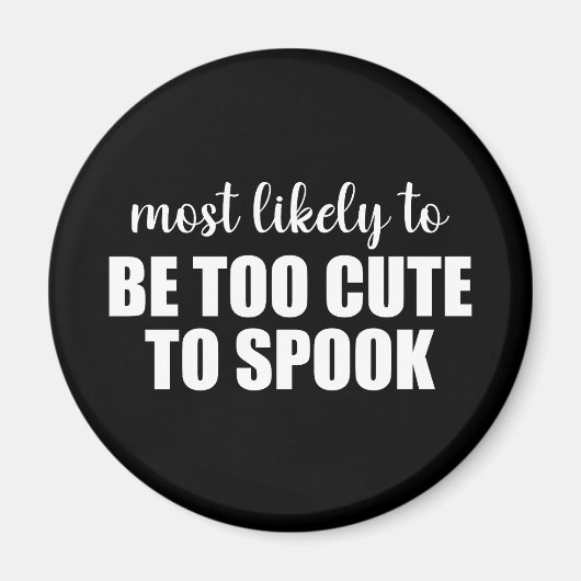 Wahrscheinlich zu Niedlich, um Halloween zu sprech Magnet (Vorne)