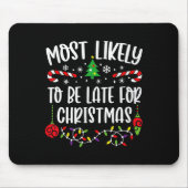 Wahrscheinlich zu spät für Weihnachten Spaß Weihna Mousepad (Vorne)