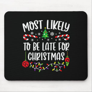 Wahrscheinlich zu spät für Weihnachten Spaß Weihna Mousepad