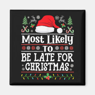 Wahrscheinlich zu spät zu Weihnachten Lustige Fami Magnet