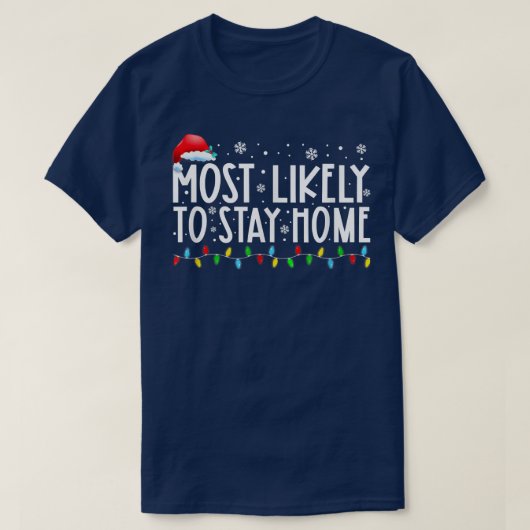 Wahrscheinlich Zuhause Weihnachtsmannmütze Familie T-Shirt (Design vorne)