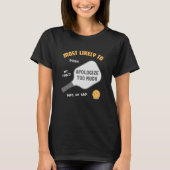 Wahrscheinlichst wird man zu viel um Entschuldigun T-Shirt (Vorderseite)