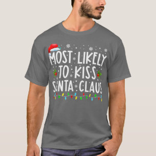 Wahrscheinlichste, den Weihnachtsmann Santa Claus T-Shirt