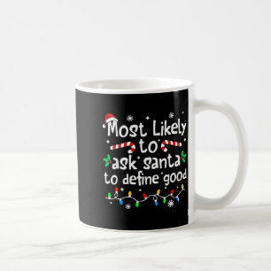 Wahrscheinlichste, die den Weihnachtsmann bitten, Kaffeetasse