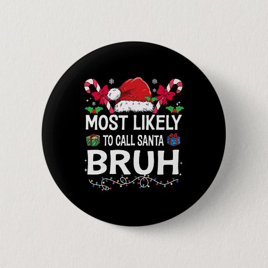 Wahrscheinlichste, die Onkel Weihnachtsmann anruft Button (Vorderseite)