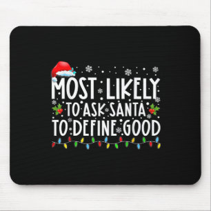 Wahrscheinlichste, Santa zu bitten, gute Familien- Mousepad