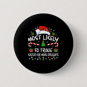 Wahrscheinlichste, Schwester für mehr Weihnachten Button