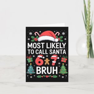 Wahrscheinlichsten ruft Santa 67 Six Seven Bruh Ch Karte