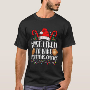 Wahrscheinlichster Weihnachtsplätzchen-Weihnachts- T-Shirt