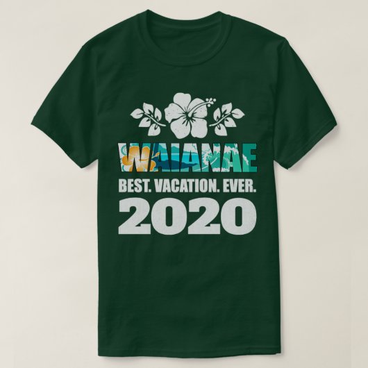 Waianae Best Vacation Ever 2020 Souvenir Geschenk T-Shirt (Design vorne)