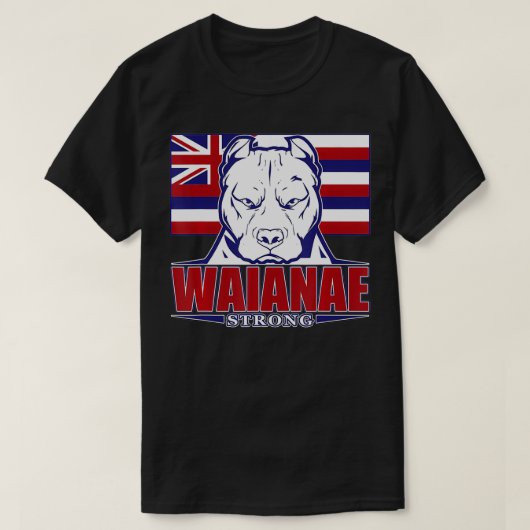 WAIANAE Strong Hawaii Hawaii Flag, Hawaii 96792 T-Shirt (Design vorne)