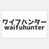 Waifu Hunter Rechteckiger Aufkleber (Vorderseite)