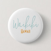 Waikiki, Hawaii Reiseandenken Button (Vorderseite)