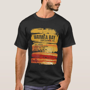 Waimea-Bucht Hawaii Nordküste Oahu Surf-Bericht Ha T-Shirt
