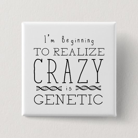 Waisenschwarzes |, das verrückt ist, ist genetisch button (Vorderseite)