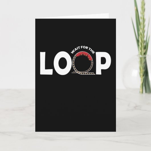 Wait For The Loop Rollercoaster Karte (Vorderseite)