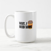 Wait, I Need Coffee – Funny Coffee Cup Quote Desig Kaffeetasse (Links)
