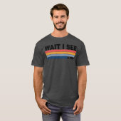 Wait I See A Rock Funny Geologis gift T-Shirt (Vorne ganz)