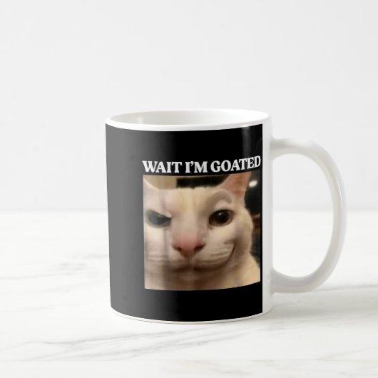 Wait I'm Goated Cat Silly Funny Cat Meme Men Women Kaffeetasse (Rechts)