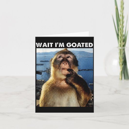 Wait I'm Goated Funny Thinking Monkey Meme Brainro Karte (Vorderseite)