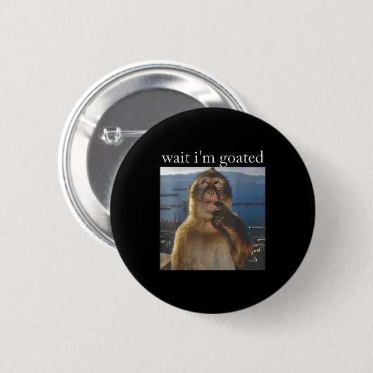Wait I'm Goated Funny Thinking Monkey Meme Gen Z H Button (Vorne & Hinten)