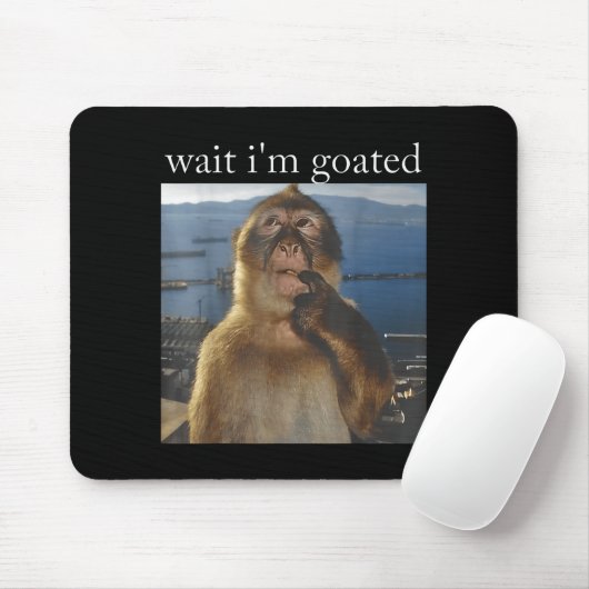 Wait I'm Goated Funny Thinking Monkey Meme Gen Z H Mousepad (Mit Mouse)