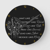 Wait Like Sarah Christian Women's Virtues Design Runde Wanduhr (Vorderseite)