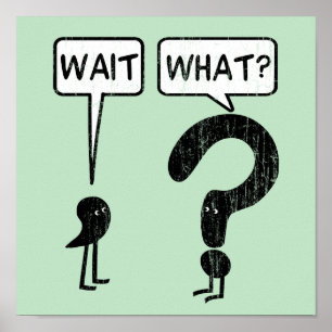 Wait, What? Grammar Humor Poster
