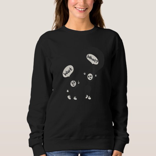 Wait What Grammar Teacher Questioning Punctuation Sweatshirt (Vorderseite)