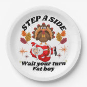Wait Your Turn Fat Boy Funny Thanksgiving Pappteller (Vorderseite)