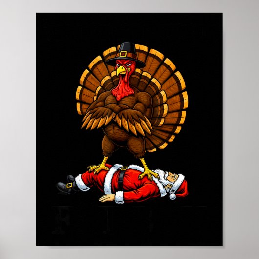 Wait Your Turn Fat Boy Turkey And Santa Sign Poster (Vorne)