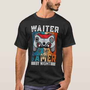 WAITER by Day Gamer by Night Meme für Gamer T-Shirt