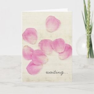 "Waiting" Pink Rose Petals Card Karte