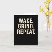 Wake Grind Repeat Motivational Hustle Design  Karte (Gelbe Blume)