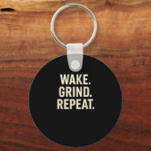 Wake Grind Repeat Motivational Hustle Design Schlüsselanhänger (Vorderseite)