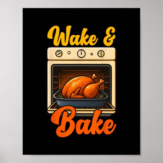 Wake Ke Turkey Feast Meal Dinner Chef Funny Thanks Poster (Vorne)
