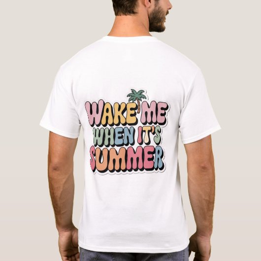 Wake Me When It’s Summer – Funny Men’s White Tee (Rückseite)