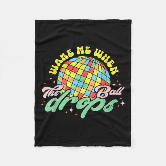 Wake Me When The Ball Drops Funny New Years Eve  Fleecedecke (Vorderseite)