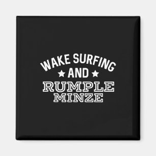 Wake Surfen und Rumple Minze Lustiger Bootsfall T Magnet