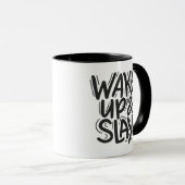 Wake Up and Slay Motivational Inspirational Quote Tasse (VorderseiteRechts)