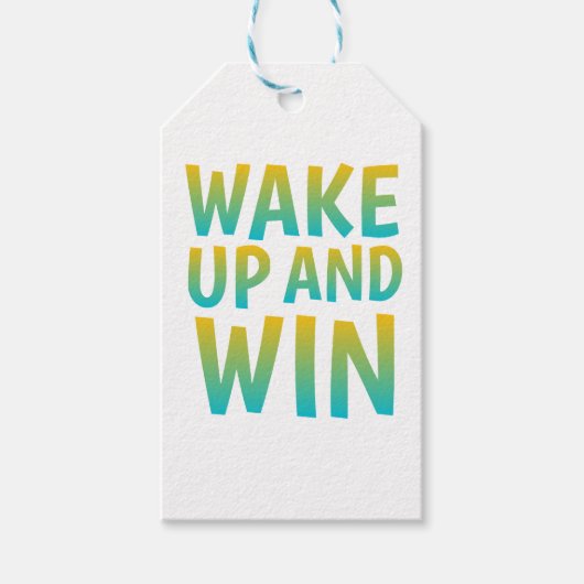 Wake Up and Win Motivational Typography Geschenkanhänger (Vorderseite)