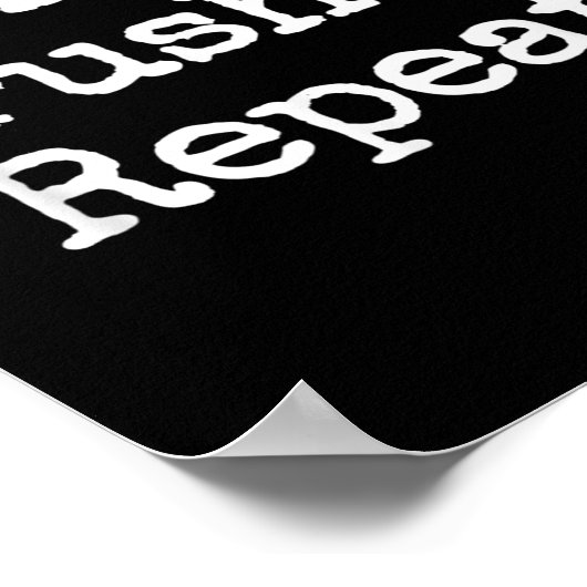 Wake Up Crush It Repeat Motivation  Poster (Ecke)