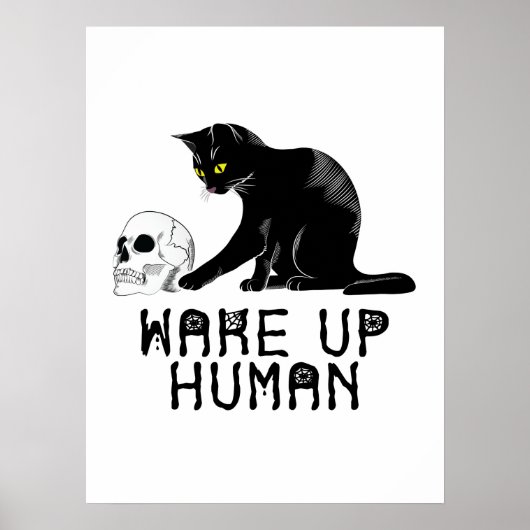 Wake Up Human - Funny Cat With Skull Poster (Vorne)