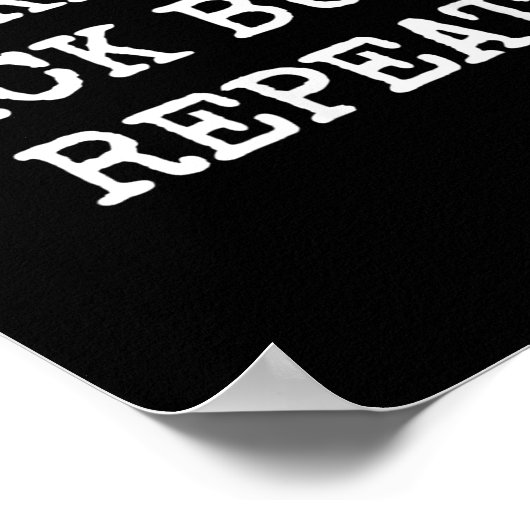 Wake Up Kick Butt Repeat Motivation  Poster (Ecke)