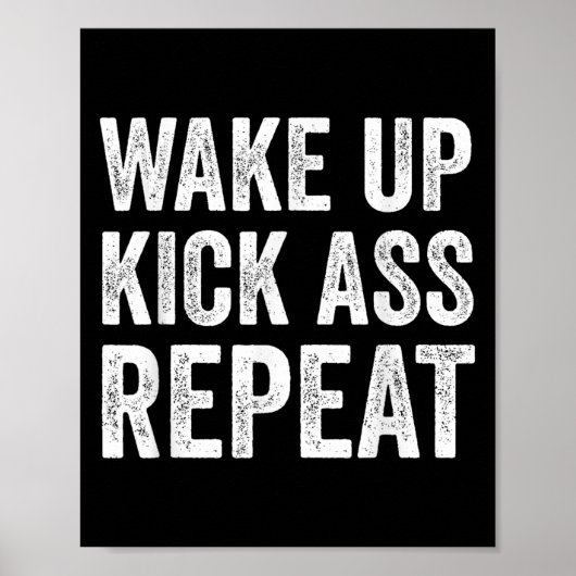 Wake Up Kick Repea,funny Quote Workout Motivation  Poster (Vorne)